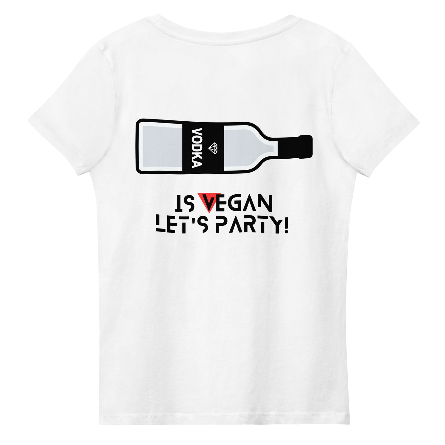 WHT - Women's fitted eco tee - Vodka is Vegan
